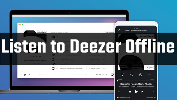 Comment écouter Deezer hors ligne avec/sans Premium  Tunelf